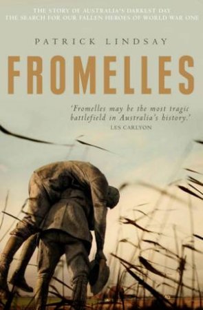 Fromelles by Patrick Lindsay