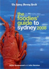 The Foodies Guide To Sydney 2008