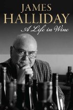 James Halliday A Life in Wine