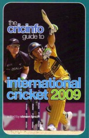 The Cricinfo Guide to International Cricket 2009 by Various 