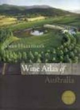 James Hallidays Wine Atlas of Australia New Ed