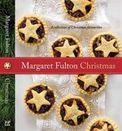 Margaret Fulton Christmas: A Collection Of Christmas Favourites by Margaret Fulton