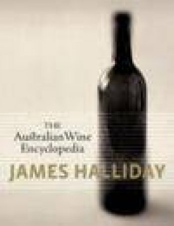 Australian Wine Encyclopedia by James Halliday