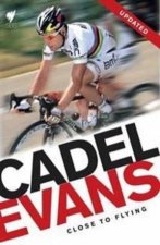 Cadel Evans Close to Flying