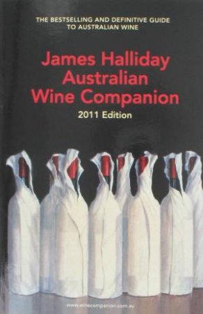 James Halliday Wine Companion 2011 by James Halliday