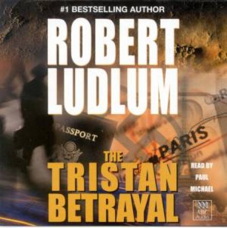 The Tristan Betrayal - Cassette by Robert Ludlum