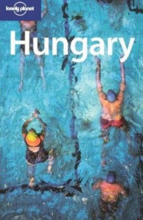 Lonely Planet: Hungary - 5 ed by Neal Bedford & Steve Fallon