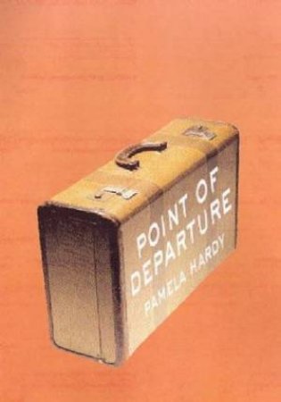 Point Of Departure by Pamela Clarke