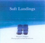 Soft Landings
