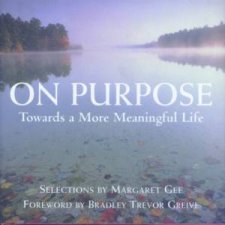 On Purpose Towards A More Meaningful Life