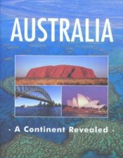 Australia A Continent Revealed