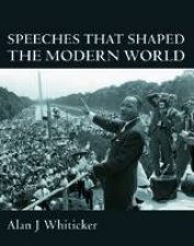 Speeches That Shaped The Modern World
