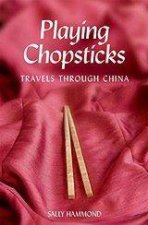 Playing Chopsticks Travels Through China
