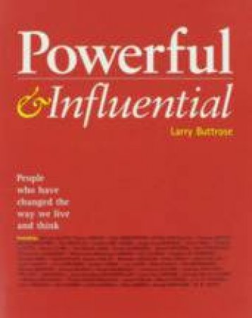 Powerful And Influential by Larry Buttrose