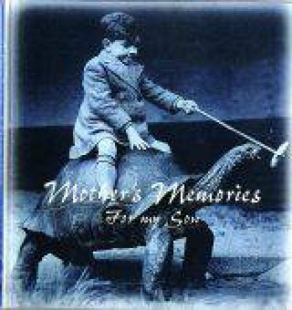 Mother's Memories For My Son by Various