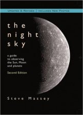 Night Sky A Guide To Observing The Sun Moon And Planets 2nd Edition