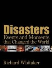 Disasters Events And Moments That Changed The World