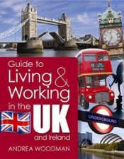 Guide To Living And Working In The UK