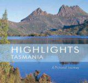 Highlights: Tasmania by New Holland Publishers 