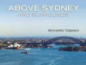 Above Sydney and Surrounds by Richard Tabaka