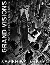 Grand Visions Marvels of Building and Engineering