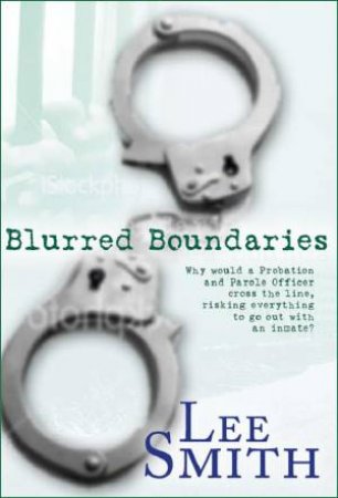Blurred Boundaries by Lee Smith