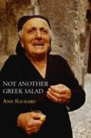 Not Another Greek Salad by Ann Rickard