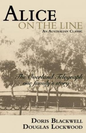 Alice On The Line by Doris Blakwell & Douglas Lockwood