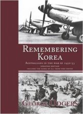 Remembering Korea Australians in the War of 195051