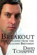 Breakout How I Escaped from the Exclusive Brethren