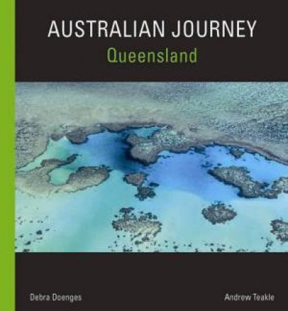 Australian Journey: Queensland by Andrew Teakle