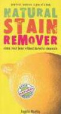 Natural Stain Remover Clean your home without harmful chemicals