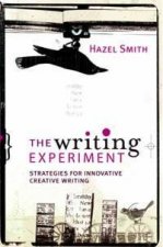 The Writing Experiment Strategies For Innovative Creative Writing