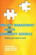 Project Management In Health And Community Services