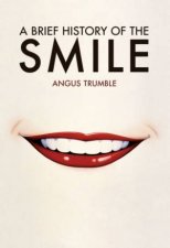 A Brief History Of The Smile