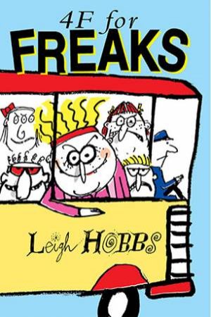 4F For Freaks by Leigh Hobbs