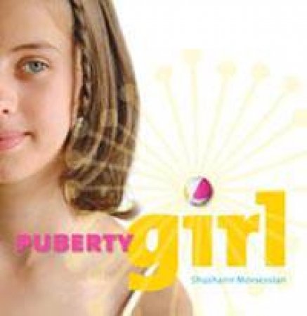 Puberty Girl by Shushann Movsessian