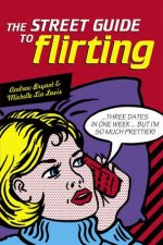The Street Guide To Flirting