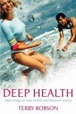 Deep Health Take Charge Of Your Health And Discover Vitality