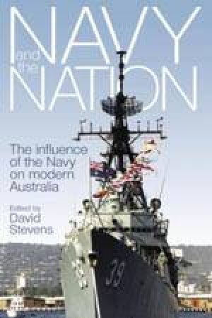 The Navy And The Nation by David Stevens & John Reeve