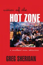 Cities Of The Hot Zone A Southeast Asian Adventure