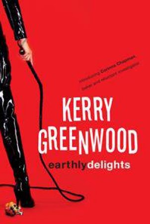 Earthly Delights by Kerry Greenwood