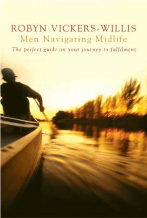 Men Navigating Midlife by Robyn Vickers-Willis