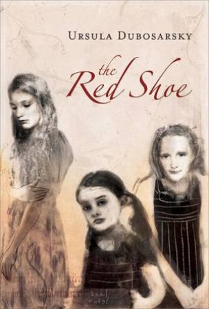 The Red Shoe by Ursula Dubosarsky