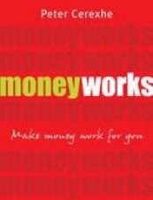 Moneyworks Make Money Work For You