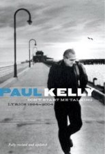 Dont Start Me Talking Paul Kelly Lyrics 19842004