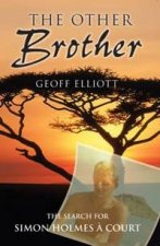 The Other Brother The Search For Simon Holmes A Court