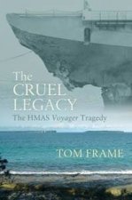 The Cruel Legacy The HMAS Voyager Tragedy