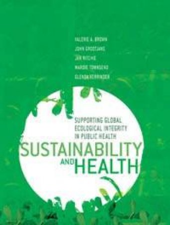 Sustainability And Health by Various