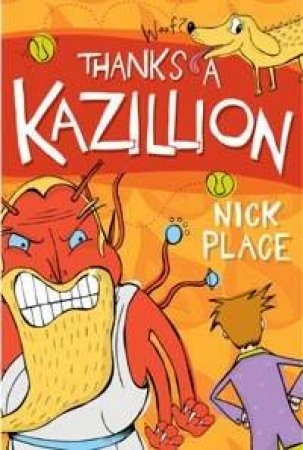 Thanks A Kazillion by Nick Place